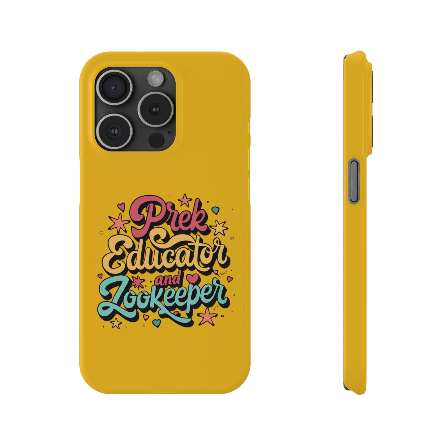 PreK Teacher Slim Phone Case - "PreK Educator and Zookeeper"