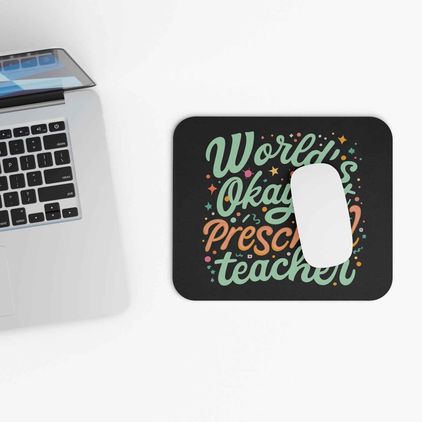 PreK Teacher Mouse Pad - "World's Okayest Preschool Teacher"