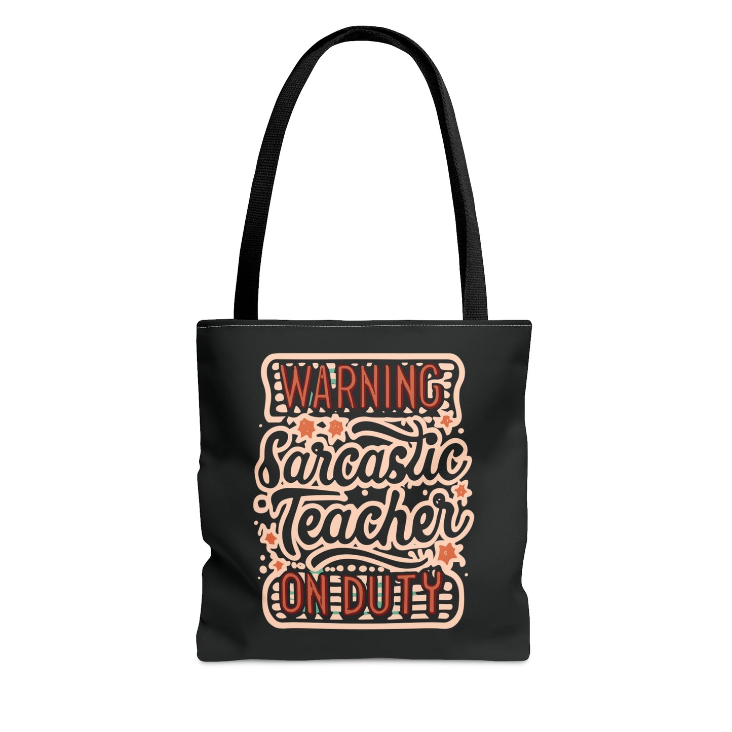 Teacher Tote Bag -"Warning: Sarcastic Teacher on Duty"