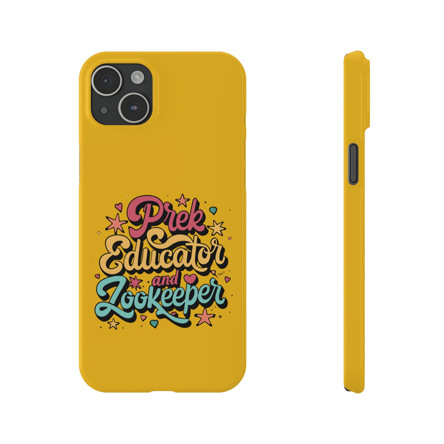 PreK Teacher Slim Phone Case - "PreK Educator and Zookeeper"