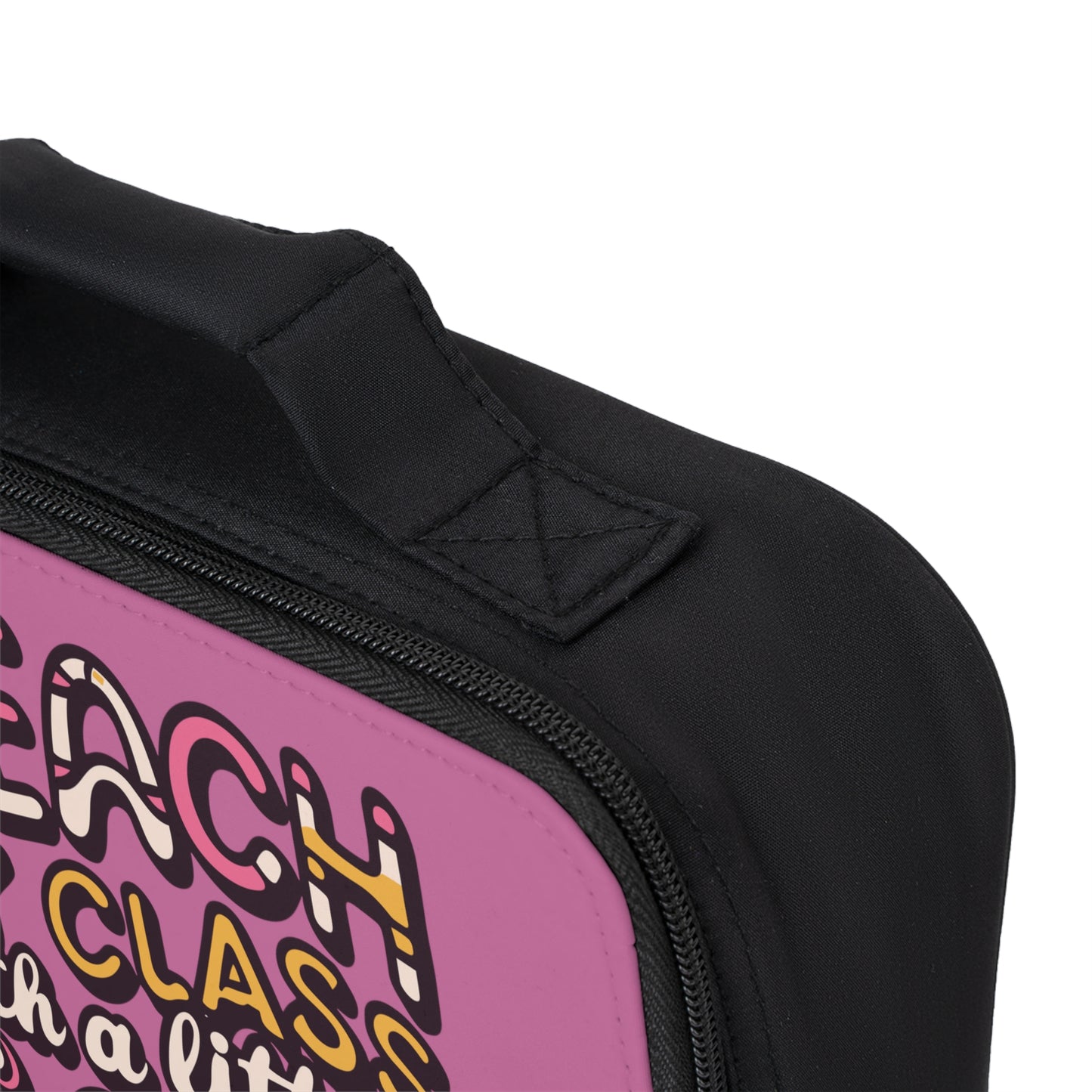 Teacher Lunch Bag - "I Teach My Class With a Little Sass"