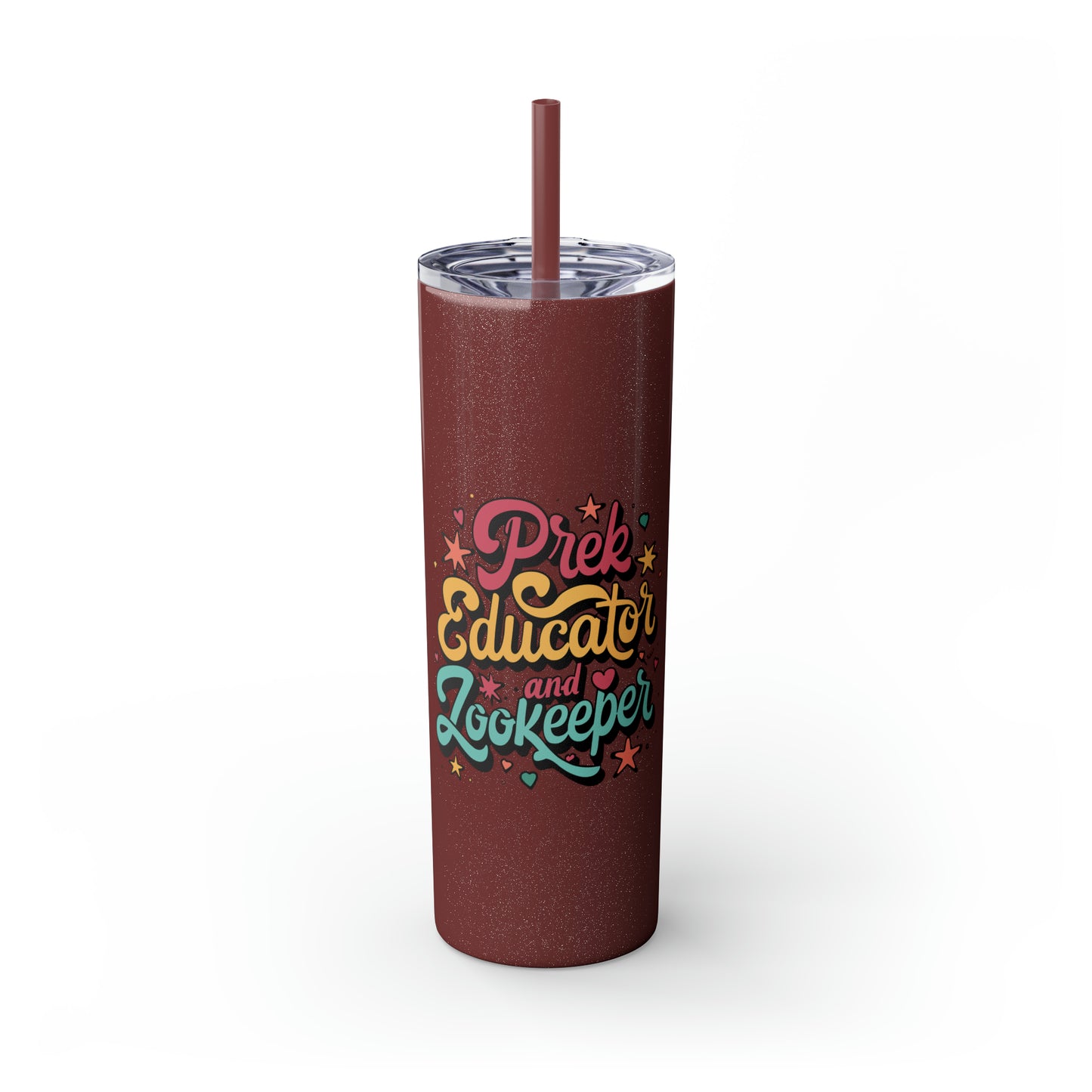 PreKTeacher Skinny Tumbler with Straw - "PreK Educator and Zookeeper"