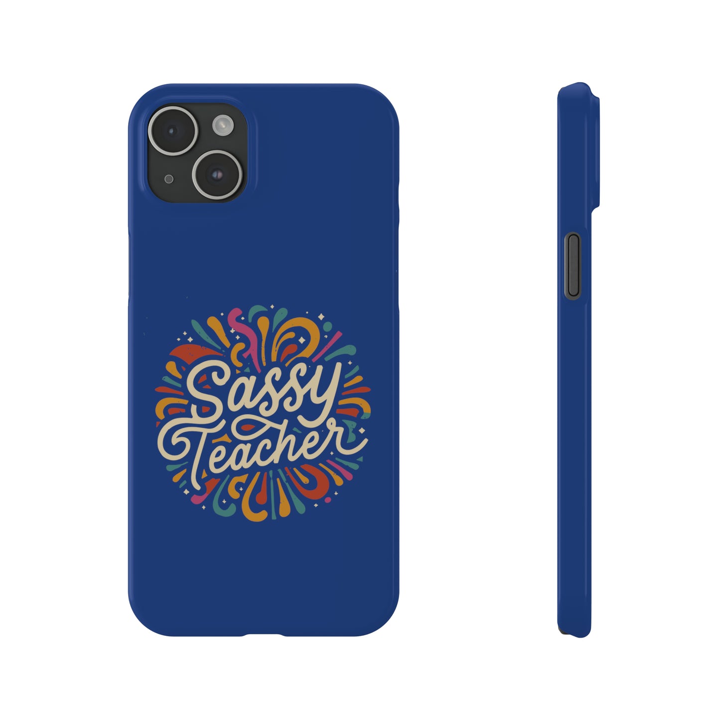 Teacher Slim Phone Case - "Sassy Teacher"