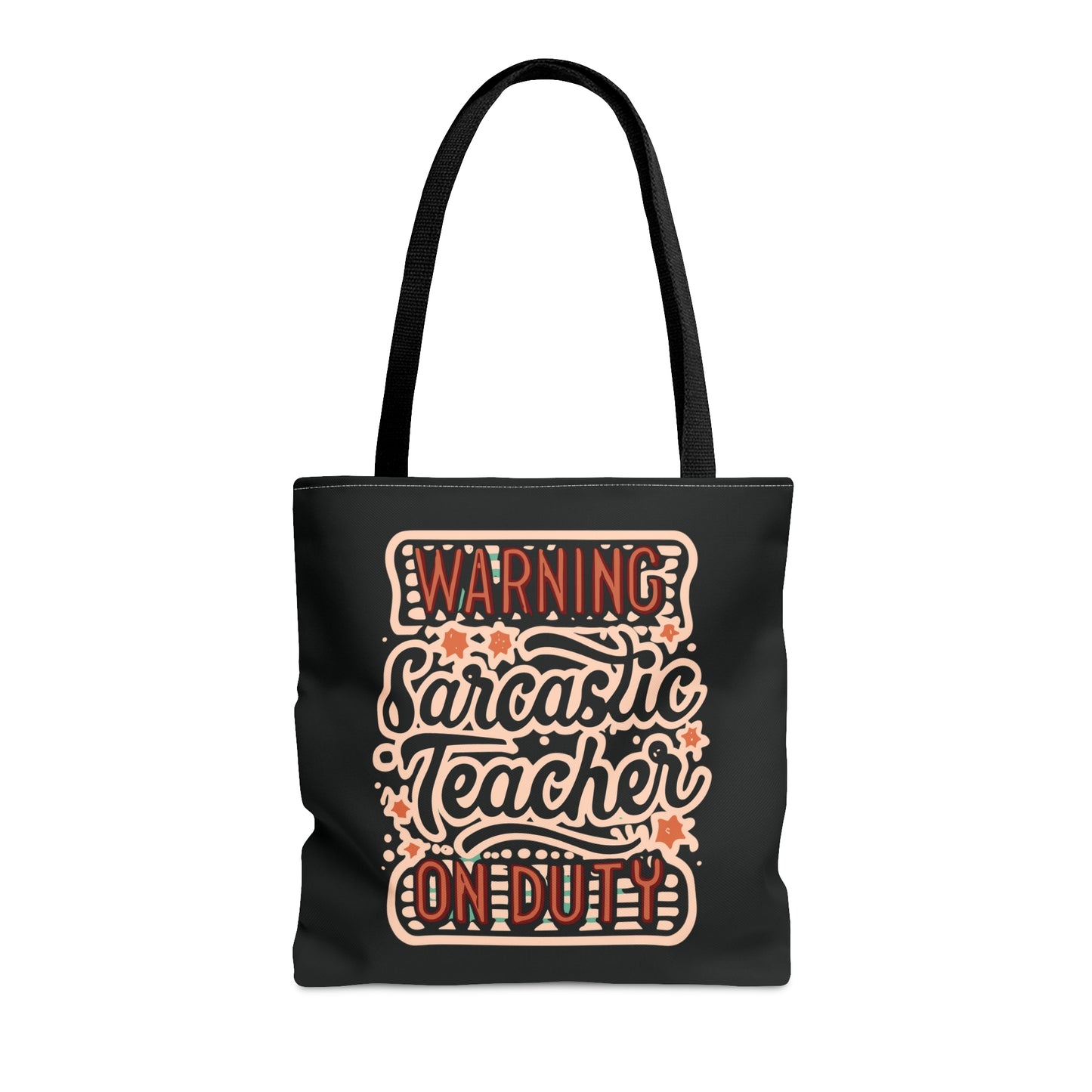 Teacher Tote Bag -"Warning: Sarcastic Teacher on Duty"