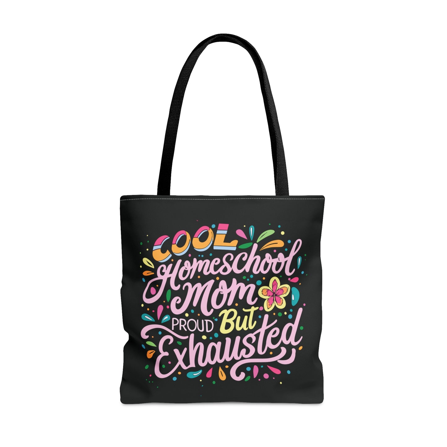 Homeschool Mom Tote Bag -"Cool Homeschool Mom: Proud But Exhausted"
