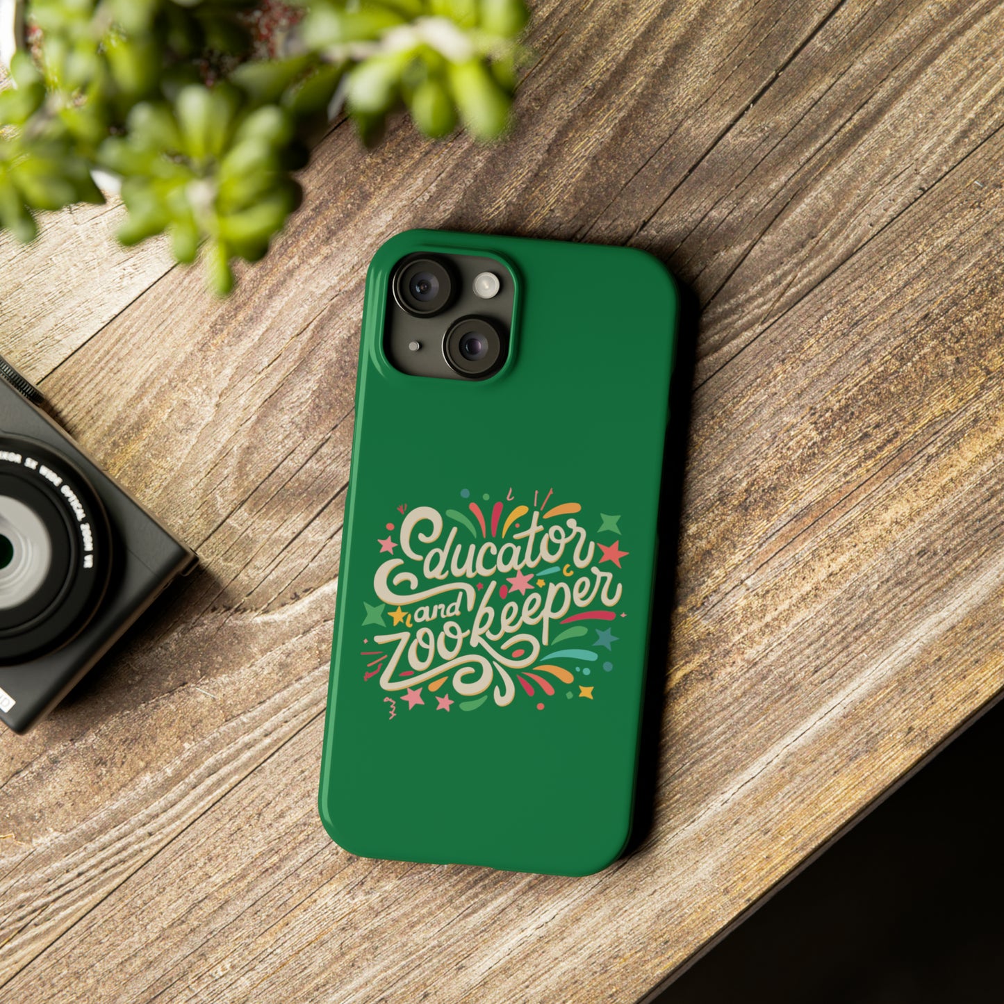 Teacher Slim Phone Case - "Educator and Zookeeper"