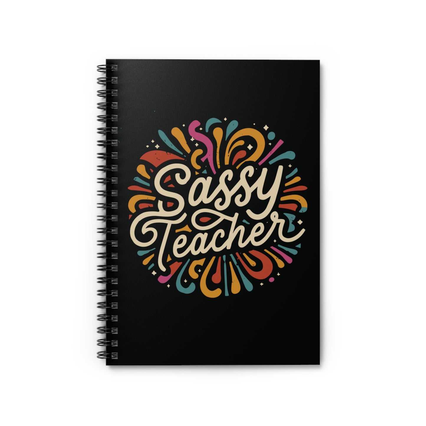 Teacher Spiral Notebook - "Sassy Teacher"