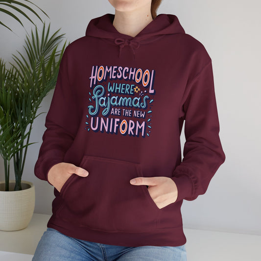 Homeschool Mom Hoodie - "Homeschool Where Pajamas are the New Uniform"