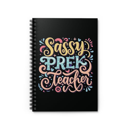 PreK Teacher Spiral Notebook - "Sassy PreK Teacher"