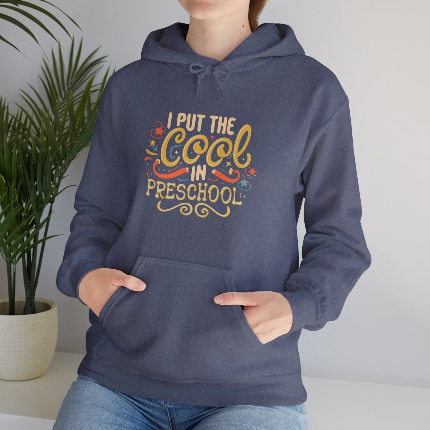 Preschool Teacher Hoodie - "I Put the Cool in Preschool"