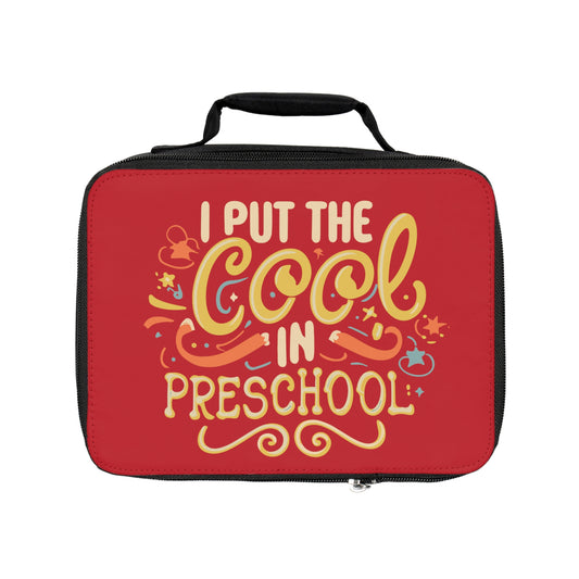 PreK Teacher Lunch Bag - "I Put the Cool in Preschool"