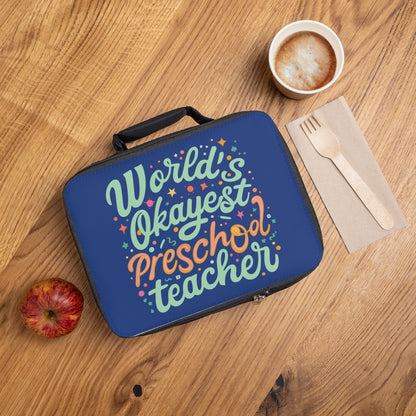 PreK Teacher Lunch Bag - "World's Okayest Preschool Teacher"