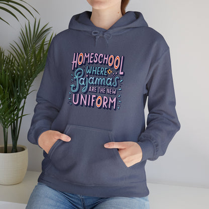 Homeschool Mom Hoodie - "Homeschool Where Pajamas are the New Uniform"