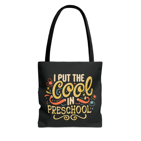 PreK Teacher Tote Bag - "I Put the Cool in Preschool"