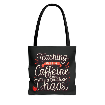 Teacher Tote Bag -"Teaching with Caffeine and a Touch of Chaos"