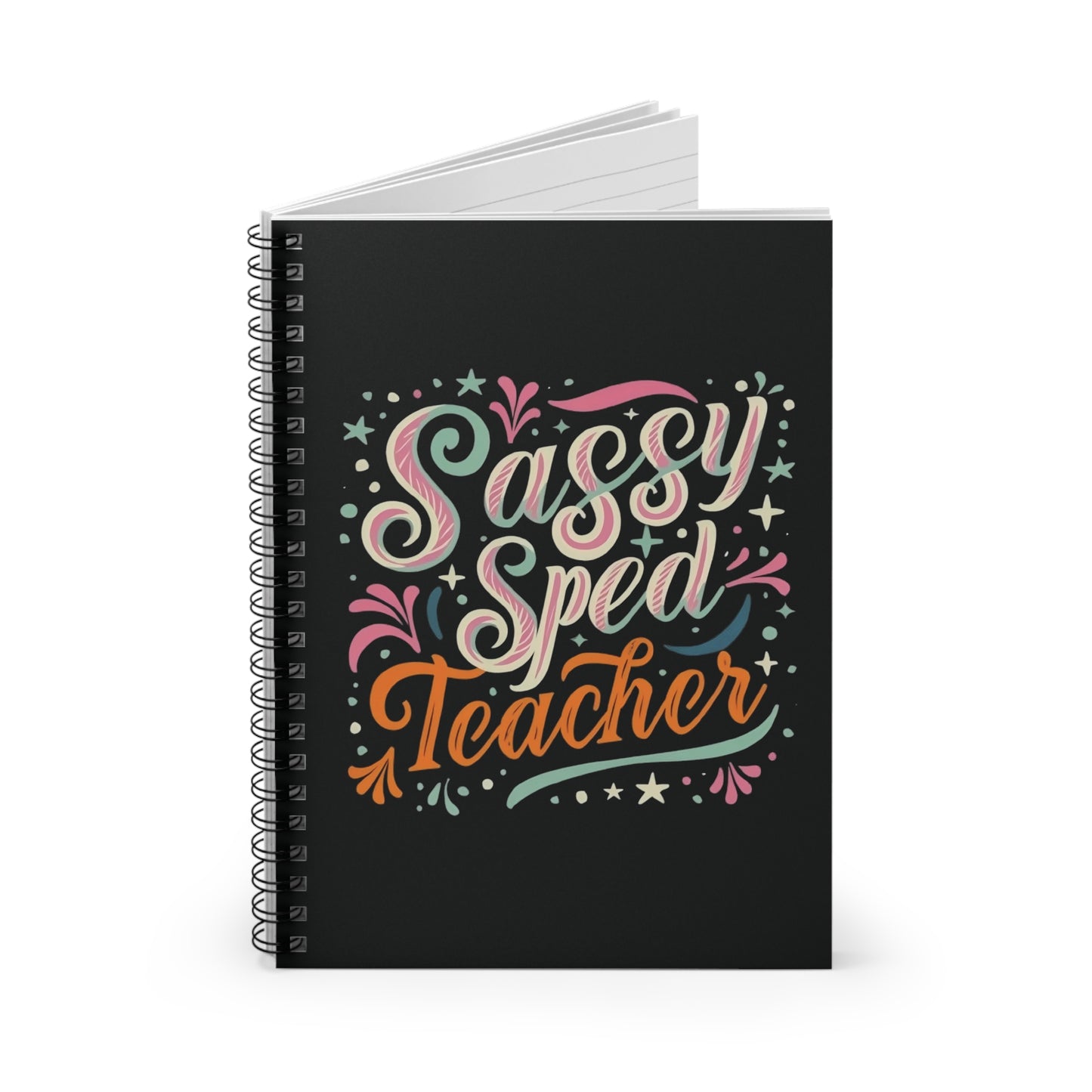 Special Ed Teacher Spiral Notebook - "Sassy Sped Teacher"