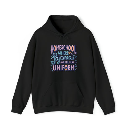 Homeschool Mom Hoodie - "Homeschool Where Pajamas are the New Uniform"