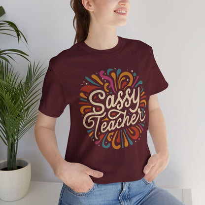 Teacher Tshirt - "Sassy Teacher"