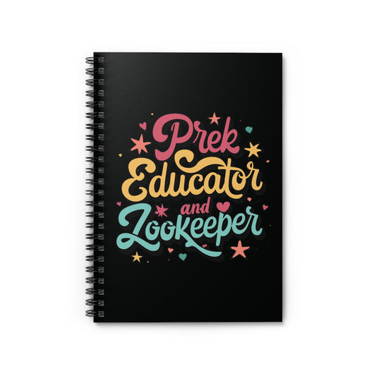 PreK Teacher Spiral Notebook - "PreK Educator and Zookeeper"