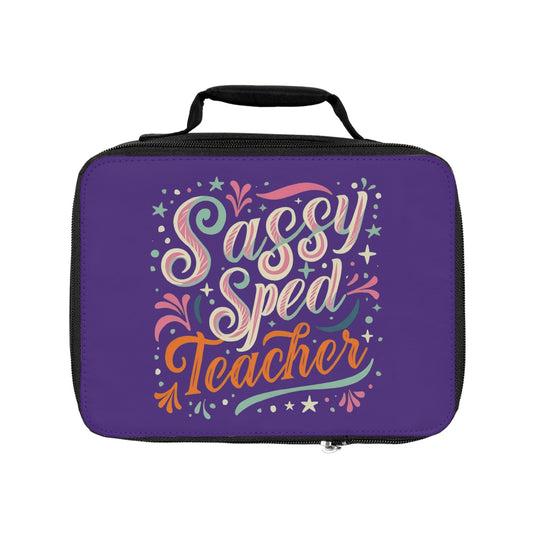 Teacher Lunch Bag - "Sassy Sped Teacher"