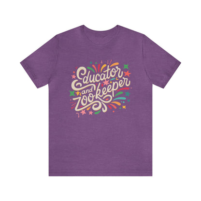 Teacher T-shirt - "Educator and Zookeeper"