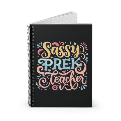 PreK Teacher Spiral Notebook - "Sassy PreK Teacher"
