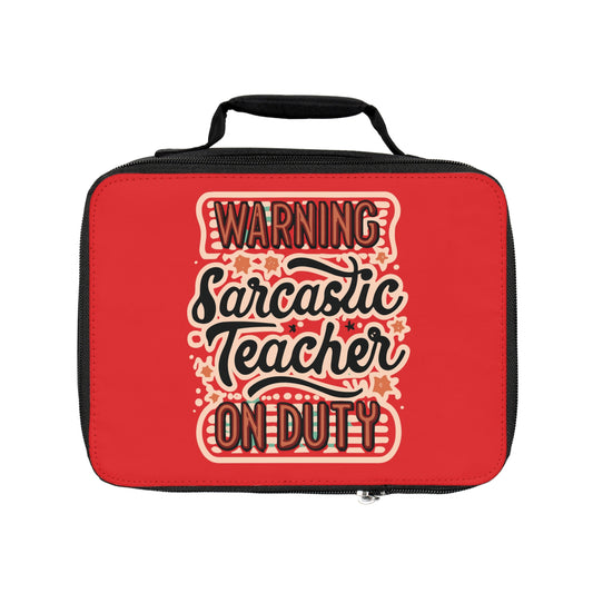 Teacher Lunch Bag - "Warning: Sarcastic Teacher on Duty"