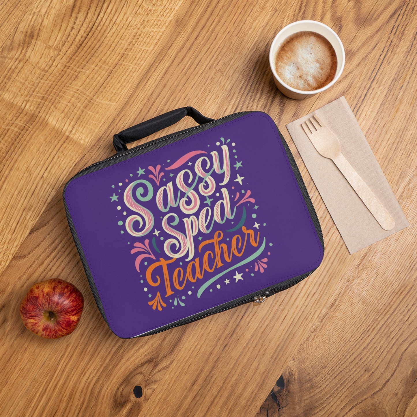 Teacher Lunch Bag - "Sassy Sped Teacher"