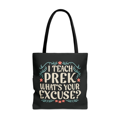 PreK Teacher Tote Bag - "I Teach PreK - What's Your Excuse"