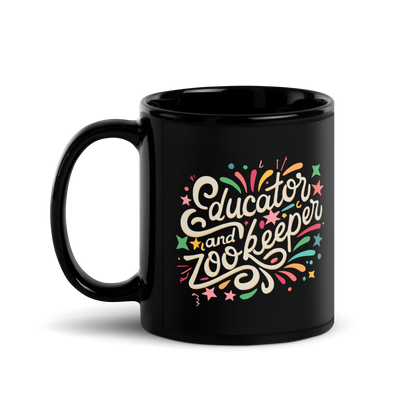 Teacher Coffee Mug - "Educator and Zookeeper"