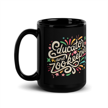 Teacher Coffee Mug - "Educator and Zookeeper"